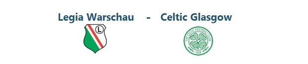 Legia Warschau – Celtic Glasgow | 30.07.2014 | 20:45